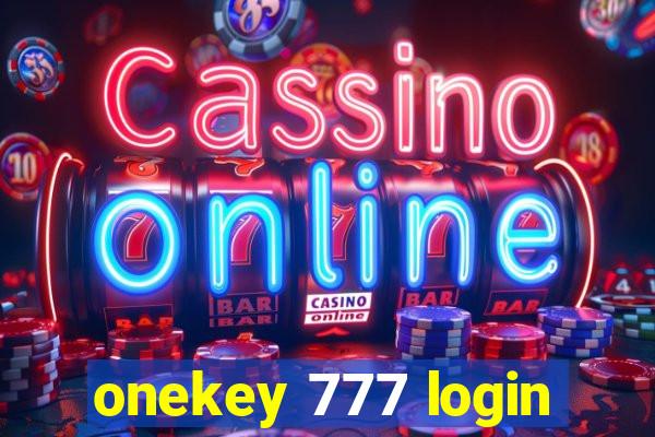 onekey 777 login